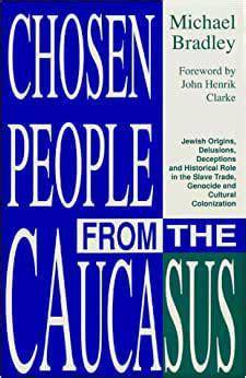 "Chosen People from the Caucasus" by Michael Bradley