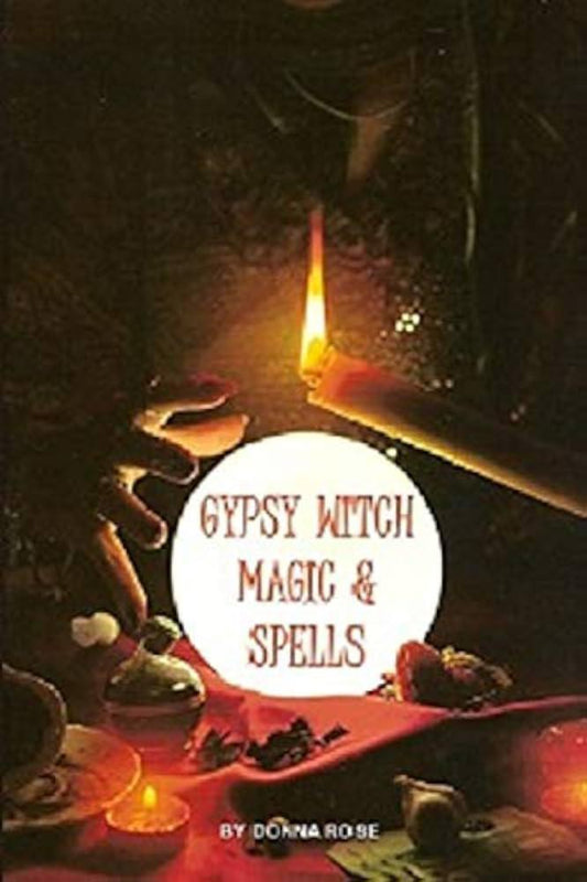 "Gypsy Witch Magic & Spells" by Donna Rose