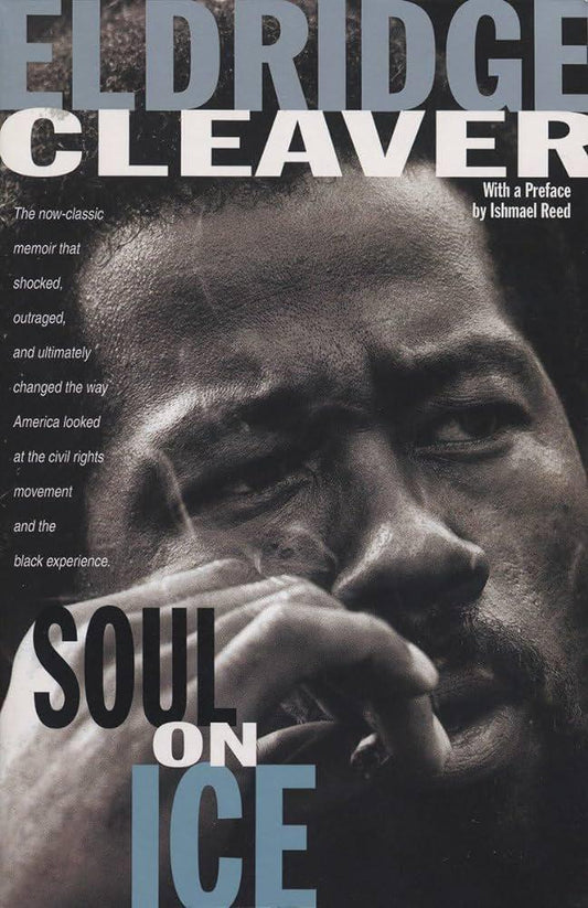 "Soul on Ice" by Eldridge Cleaver