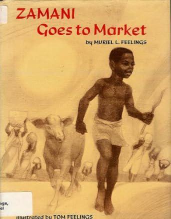 "Zamani Goes to Market" by Murier Feelings and Tom Feelings