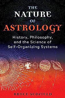 "The Nature of Astrology" by Bruce Scofield