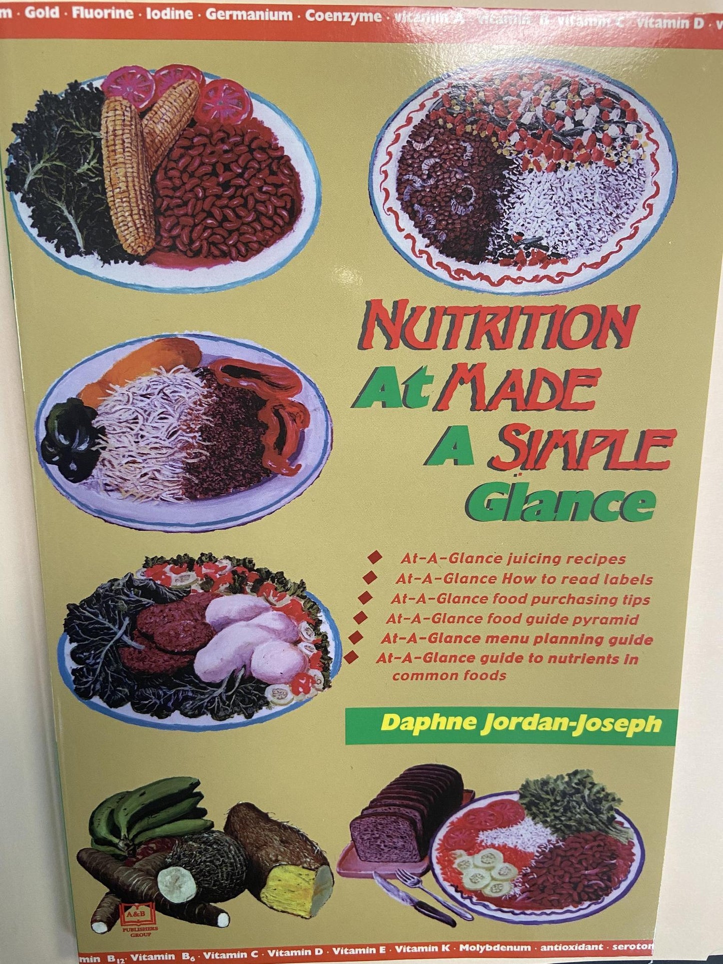"Nutrition Made Simple: At a Glance" by Daphne Jordan-Joseph