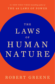 "The Laws Of Human Nature" by Robert Greene