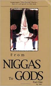 "From Niggas to Gods Vol. 1" by Akil