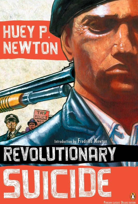 "Revolutionary Suicide" by Huey P. Newton Introduction by Fredrika Newton
