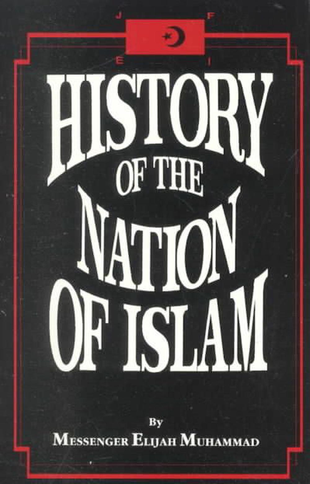"History Of the Nation of Islam" by Elijah Muhammad