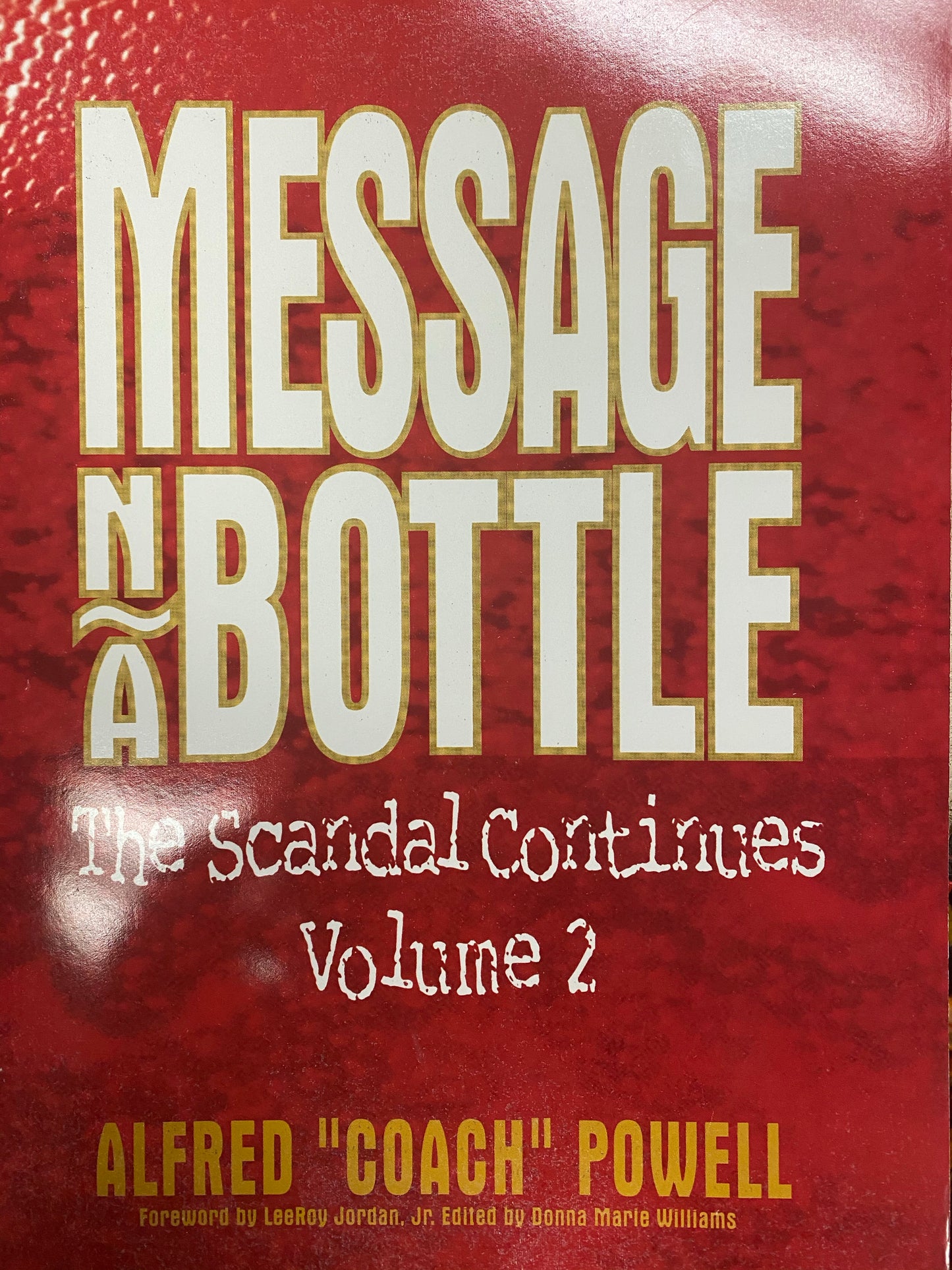 "Message n a Bottle: The Scandal Continues - Volume 2" by Alfred "Coach" Powell